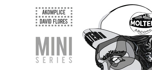 David Flores x Akomplice